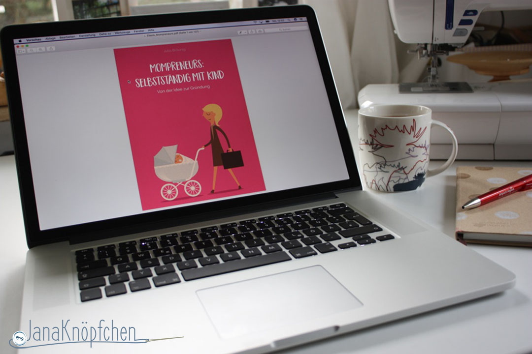 Rezension Buchtipp Mompreneurs Kreativlabor Berlin von JanaKnoepfchen