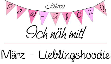 Ich näh mit Jahres Sew-Along von Fräulein An - März Lieblingshoodie
