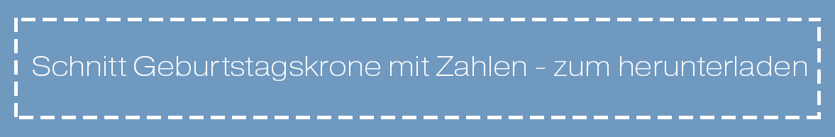 Schnitt Geburtstagskrone mit Zahlen zum herunterladen - Freebook. JanaKnöpfchen - Nähen für Jungs